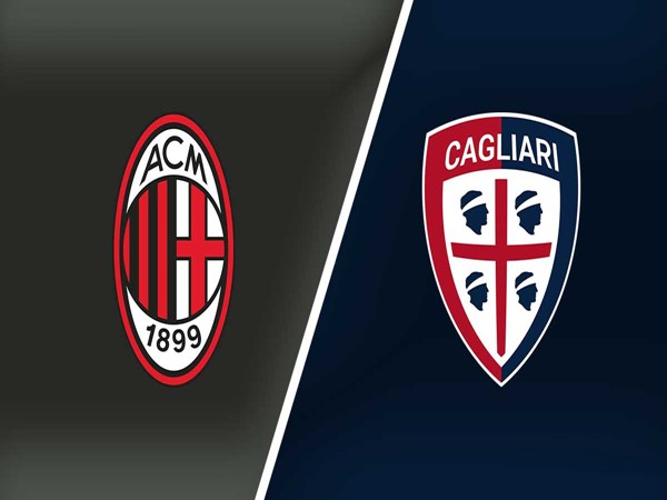 Nhận định, dự đoán AC Milan vs Cagliari hôm nay 24/5